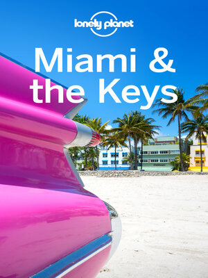 Lonely Planet Miami & the Keys - ebook